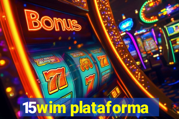 15wim plataforma