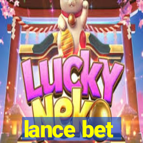 lance bet