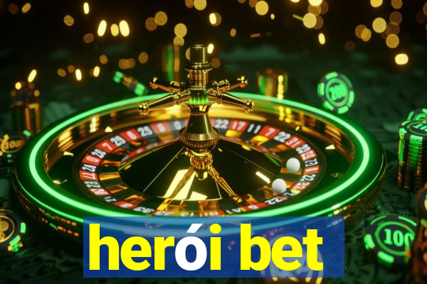 herói bet