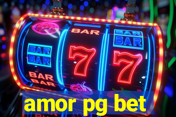 amor pg bet