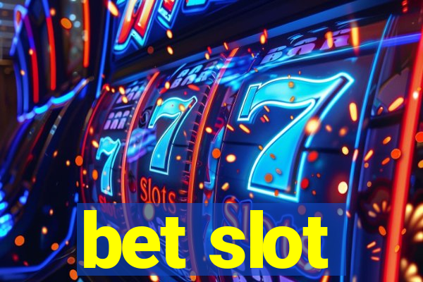 bet slot