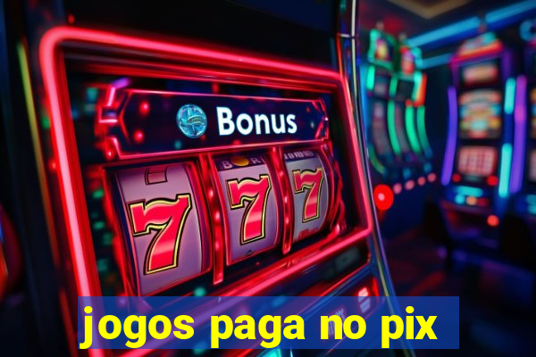 jogos paga no pix