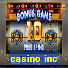 casino inc