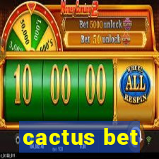 cactus bet