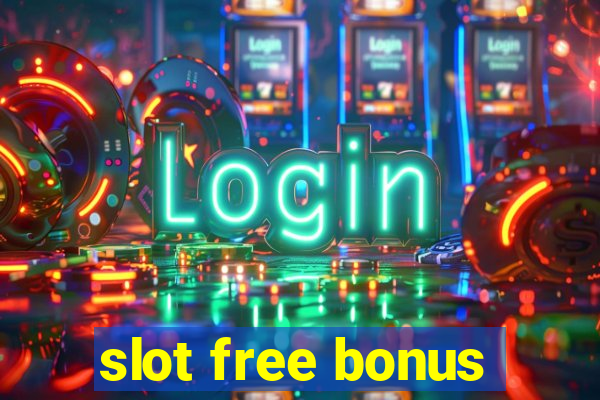 slot free bonus