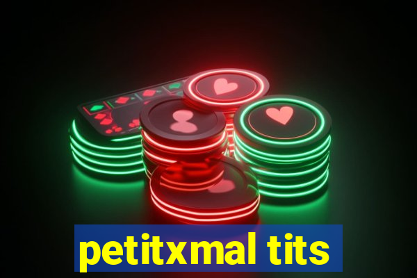 petitxmal tits