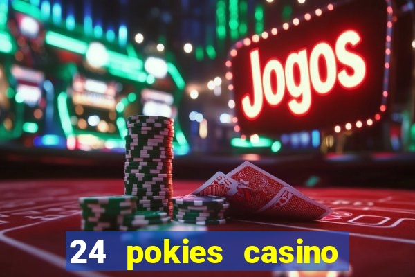 24 pokies casino no deposit bonus