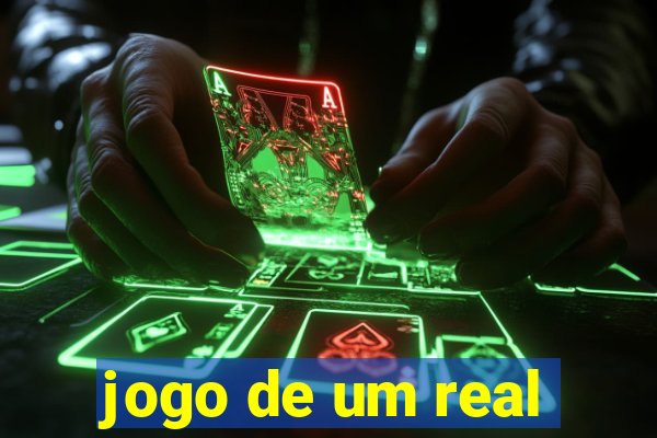 jogo de um real