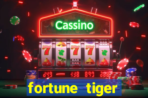 fortune tiger cartas 10x