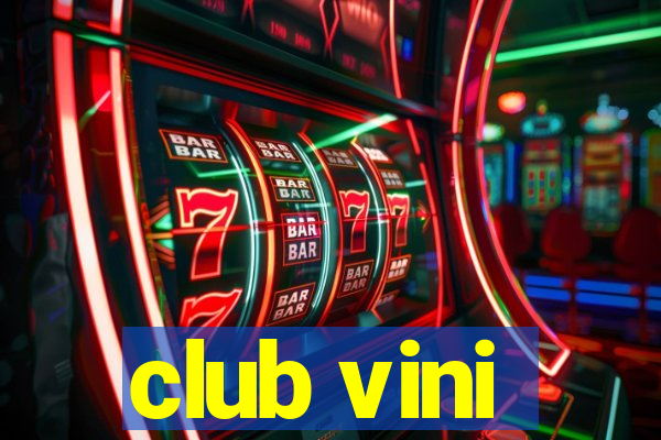 club vini