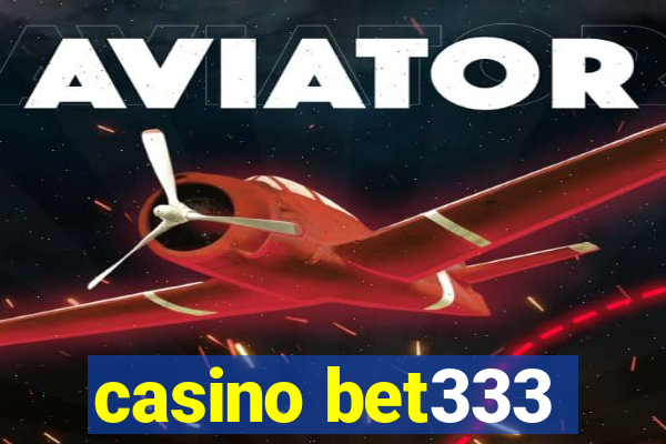 casino bet333