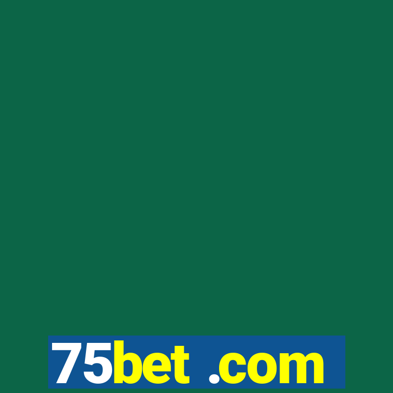 75bet .com