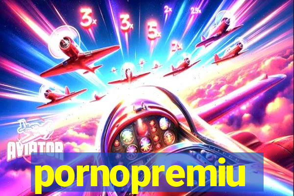 pornopremiu