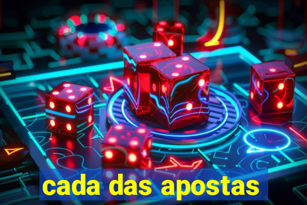 cada das apostas