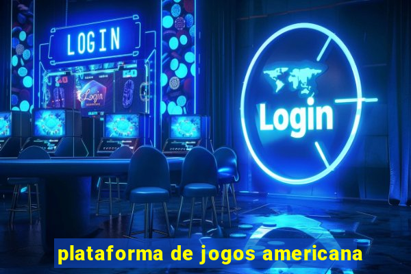 plataforma de jogos americana