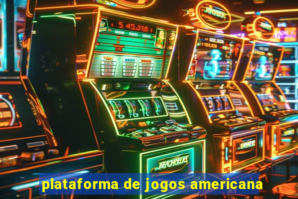 plataforma de jogos americana