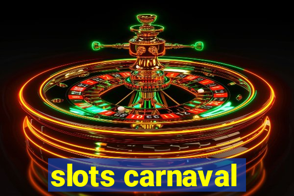 slots carnaval