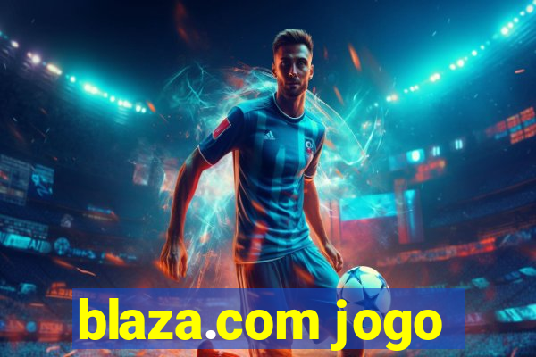 blaza.com jogo