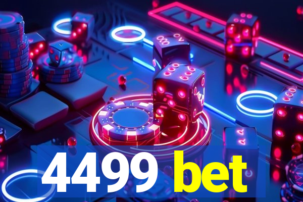 4499 bet