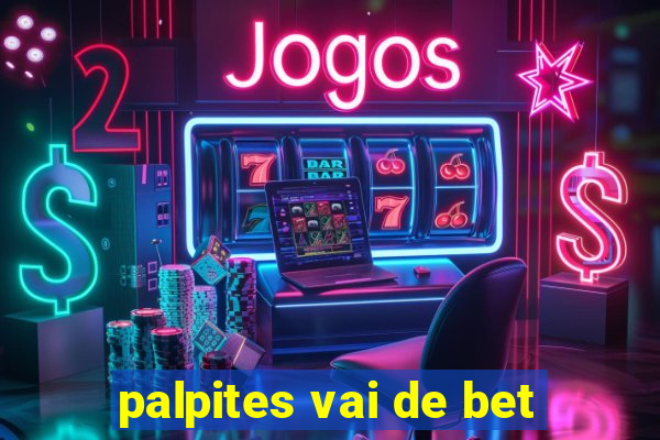 palpites vai de bet