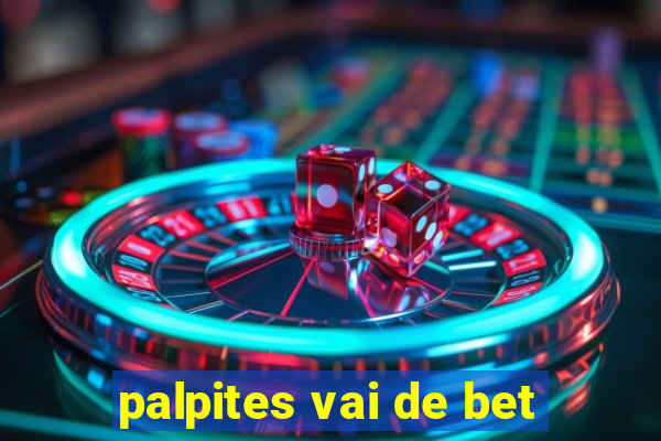 palpites vai de bet