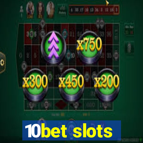 10bet slots