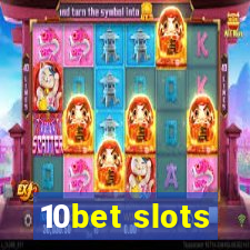 10bet slots