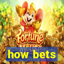 how bets