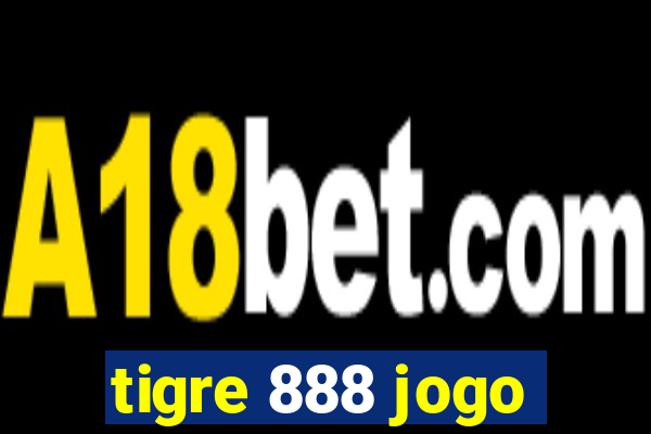 tigre 888 jogo