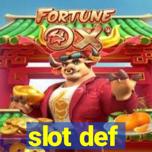 slot def