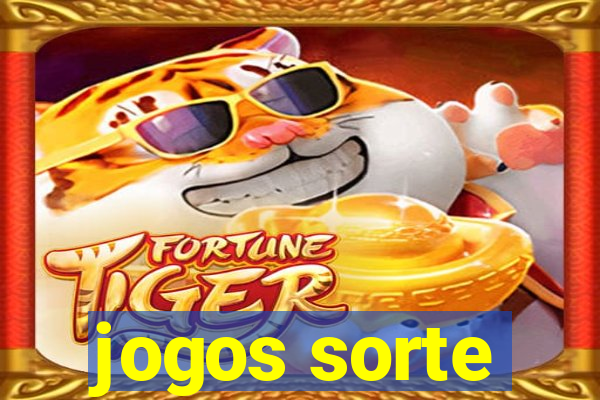 jogos sorte