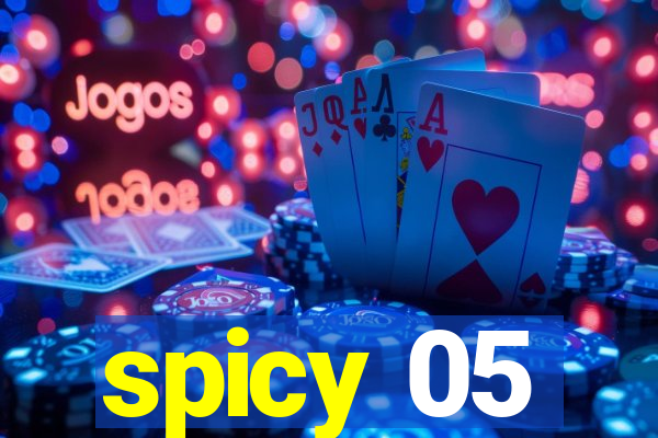 spicy 05