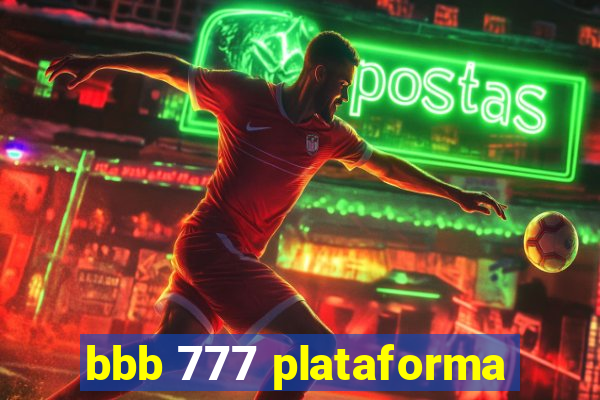 bbb 777 plataforma