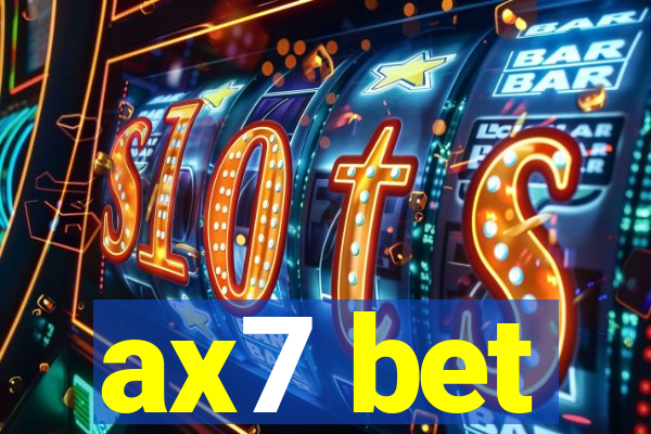 ax7 bet