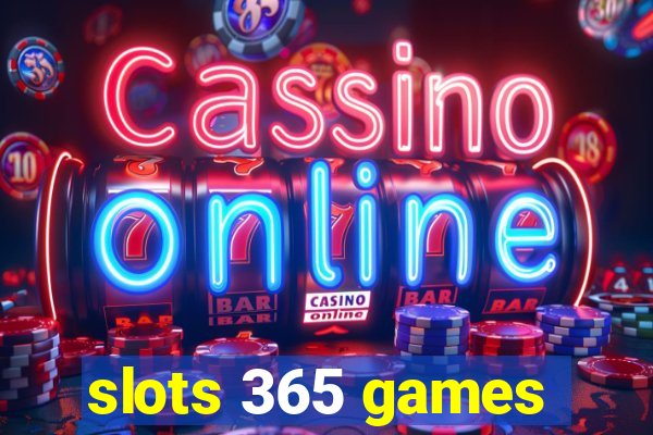 slots 365 games