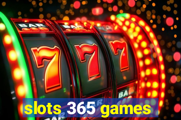 slots 365 games