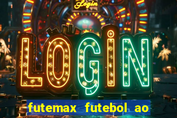 futemax futebol ao vivo hd