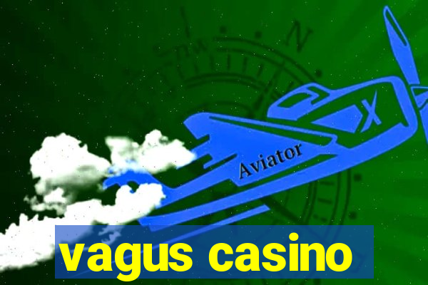 vagus casino