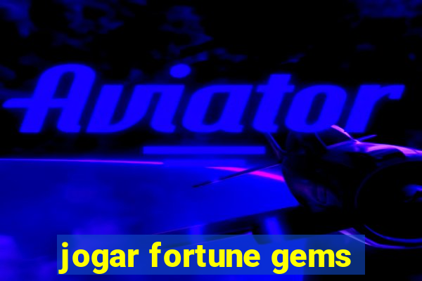 jogar fortune gems