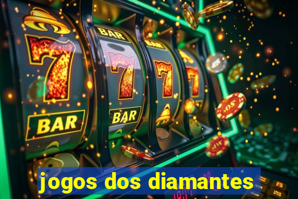 jogos dos diamantes