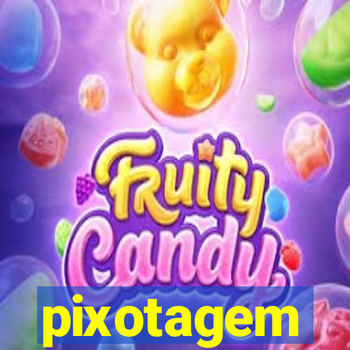 pixotagem