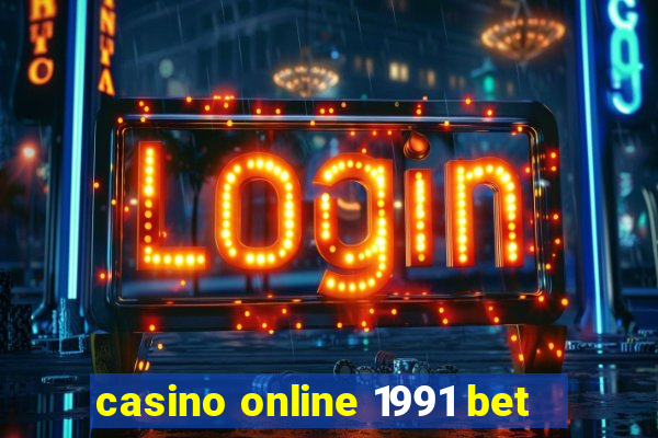 casino online 1991 bet