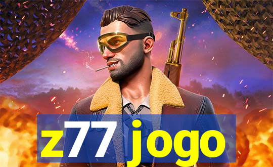 z77 jogo