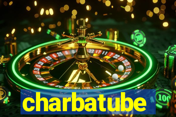 charbatube