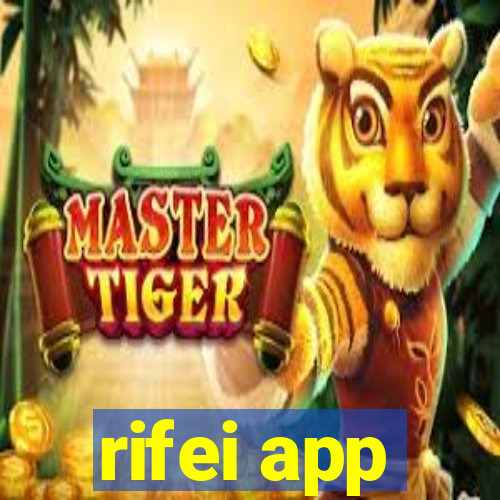 rifei app