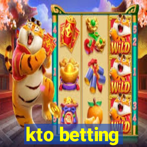 kto betting