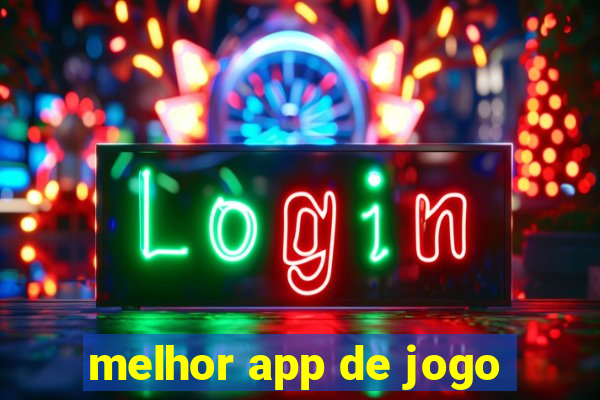 melhor app de jogo