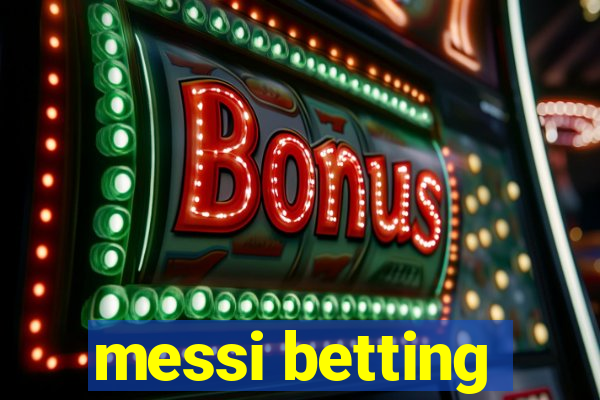 messi betting