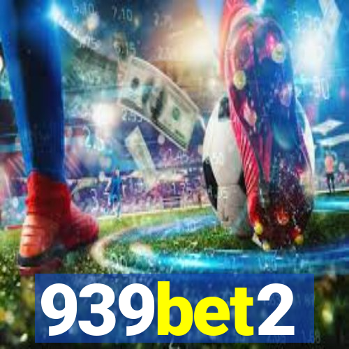 939bet2