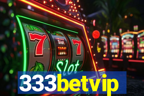 333betvip